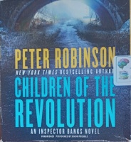 Children of the Revolution written by Peter Robinson performed by Simon Prebble on Audio CD (Unabridged)